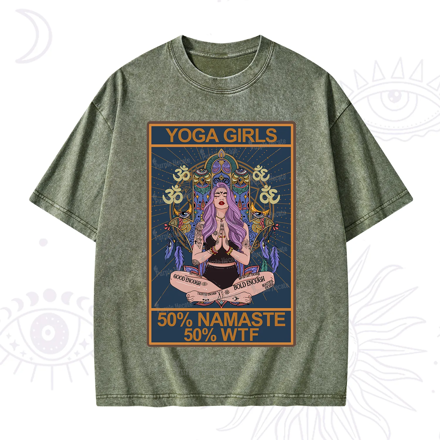 Purplehecate The Girls Yoga Shirt 50% Namaste 50% WTF Oracle Card Washed T-Shirt