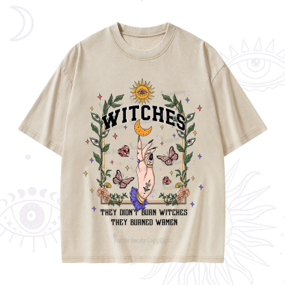 Purplehecate They Didn't Burn Witches They Burned Women Washed T-Shirt