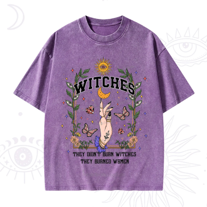 Purplehecate They Didn't Burn Witches They Burned Women Washed T-Shirt