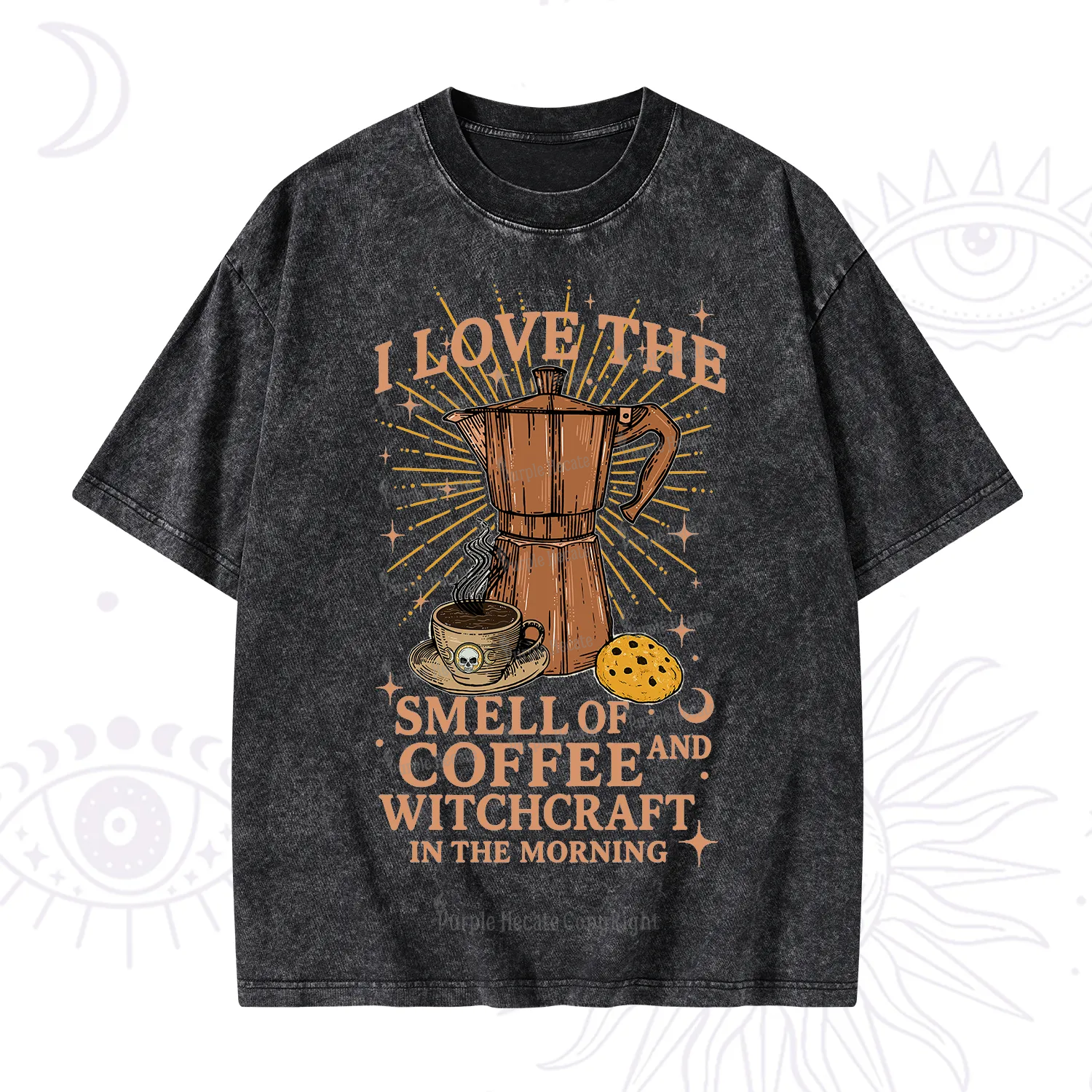 Purplehecate I Love The Smell Of Coffee And Witchcraft In The Morning Washed T-Shirt