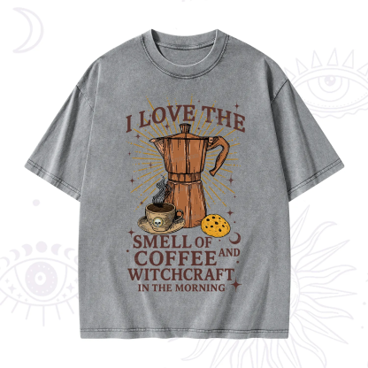 Purplehecate I Love The Smell Of Coffee And Witchcraft In The Morning Washed T-Shirt