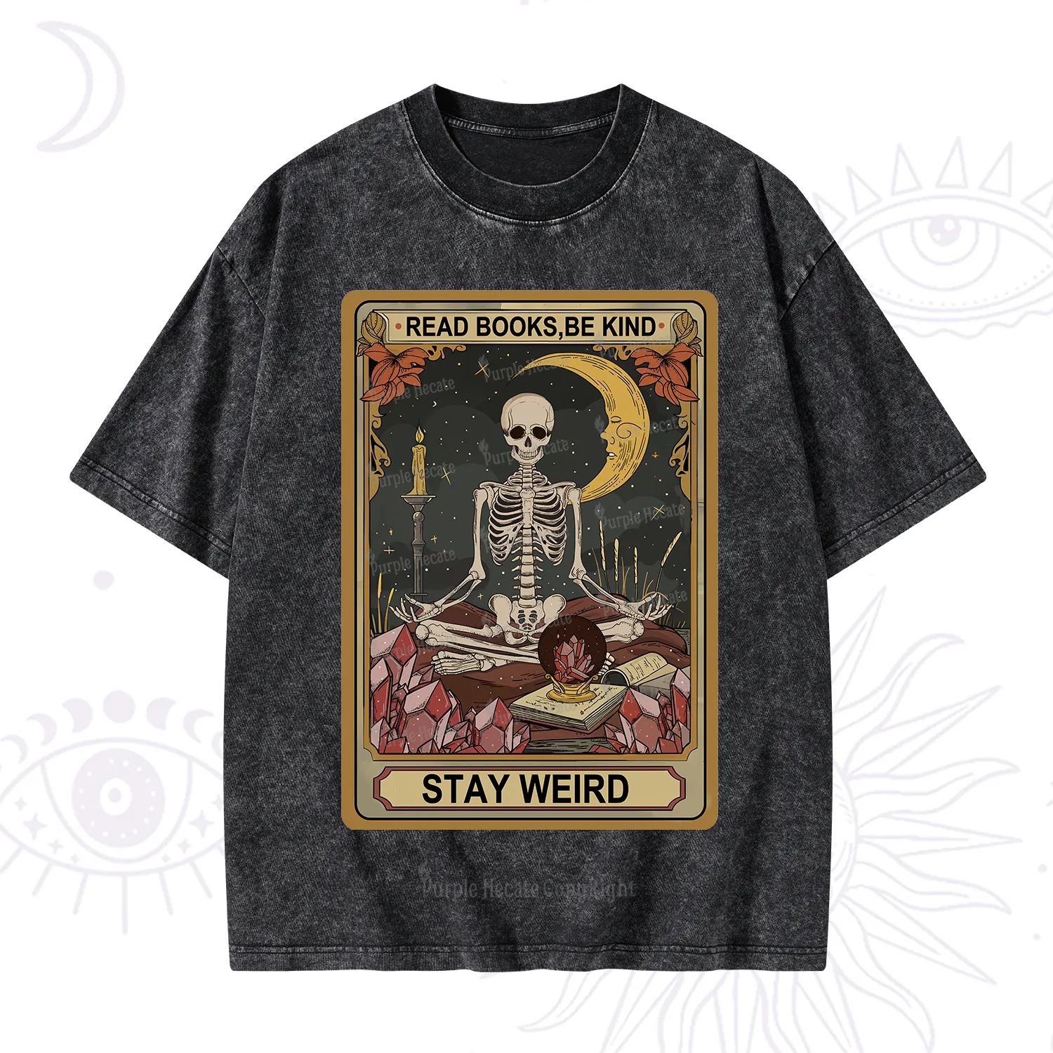 Purplehecate The Read Books Be Kind Stay Weird Oracle Card Washed T-Shirt