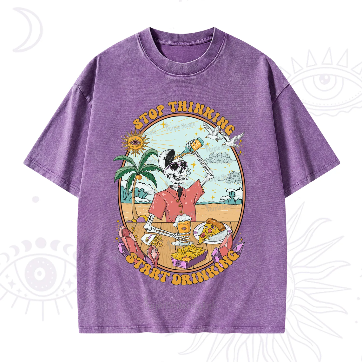 Purplehecate Stop Thinking Start Drinking Washed T-Shirt