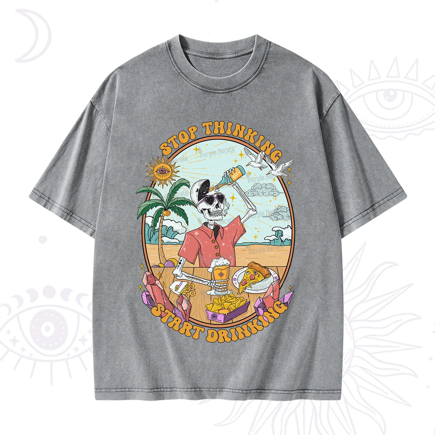 Purplehecate Stop Thinking Start Drinking Washed T-Shirt