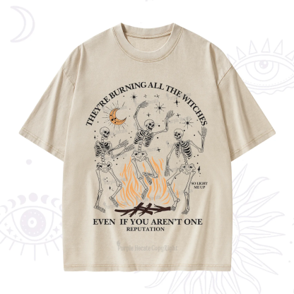 Purplehecate They're Burning All The Witches Even If You Aren't One Washed T-Shirt