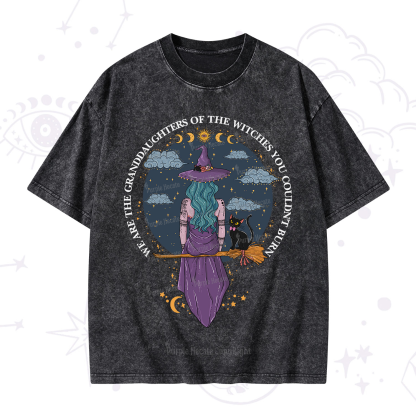 Purplehecate We Are the Granddaughters of the Witches You Could Not Burn Washed T-Shirt