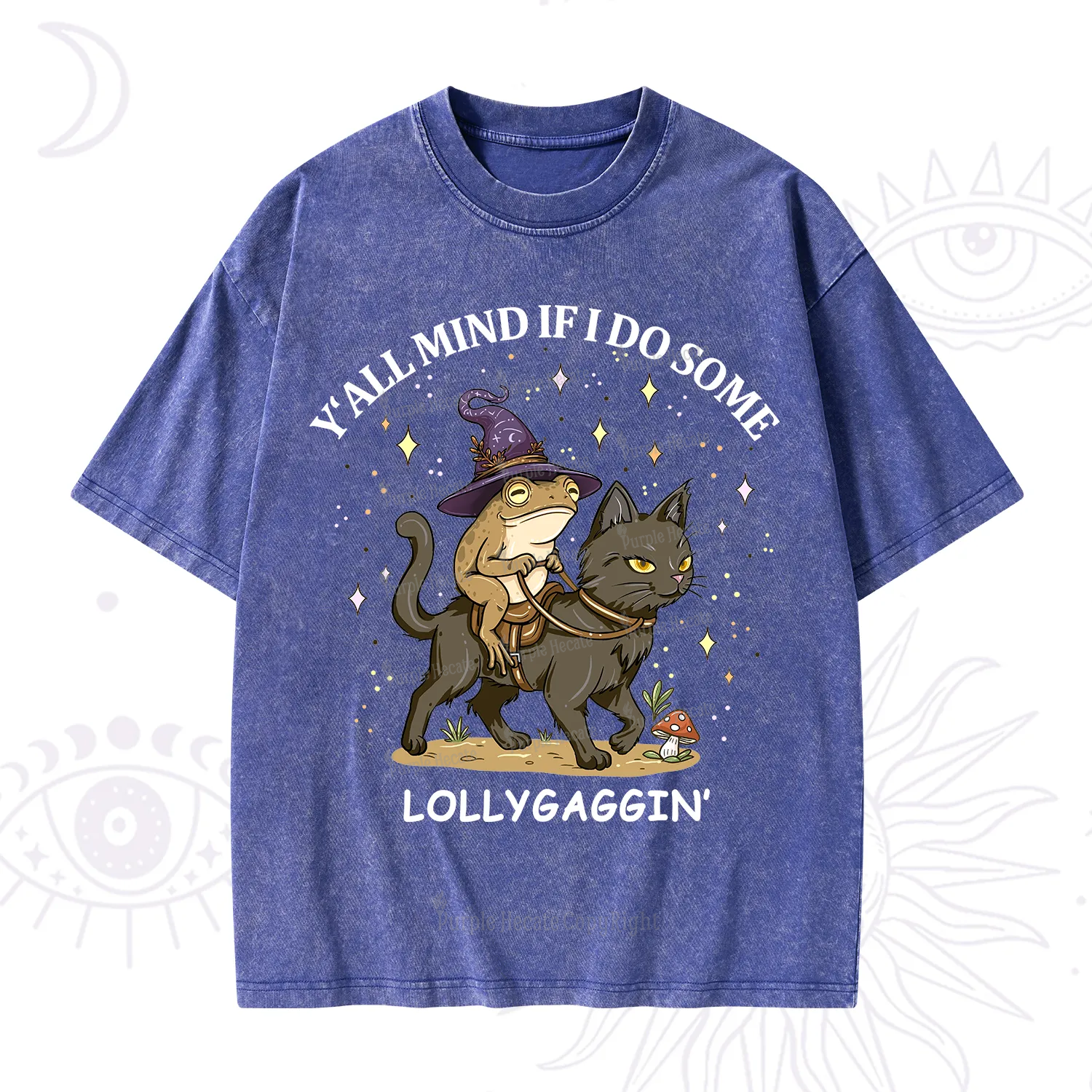 Purplehecate Y'all Mind If I Do Some Lollygaggin' Washed T-Shirt