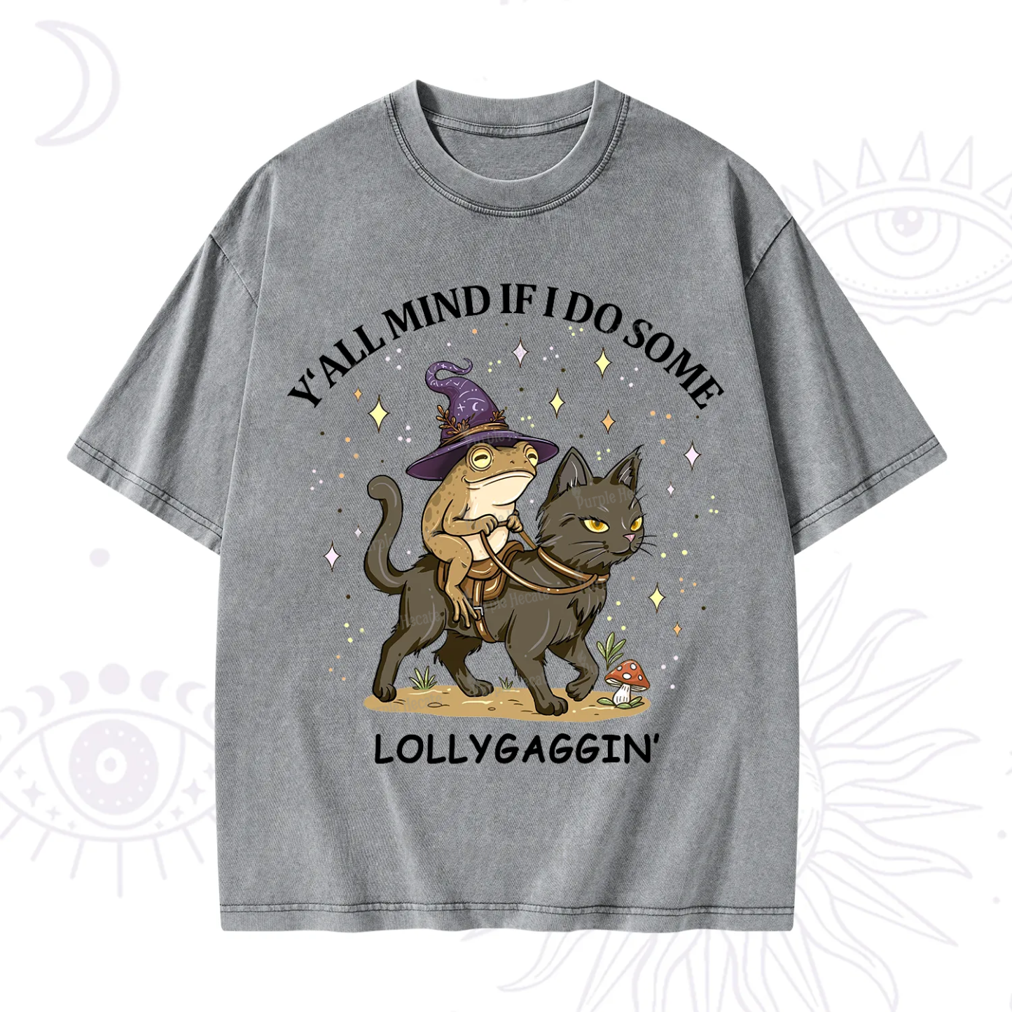 Purplehecate Y'all Mind If I Do Some Lollygaggin' Washed T-Shirt
