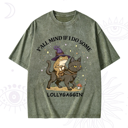 Purplehecate Y'all Mind If I Do Some Lollygaggin' Washed T-Shirt