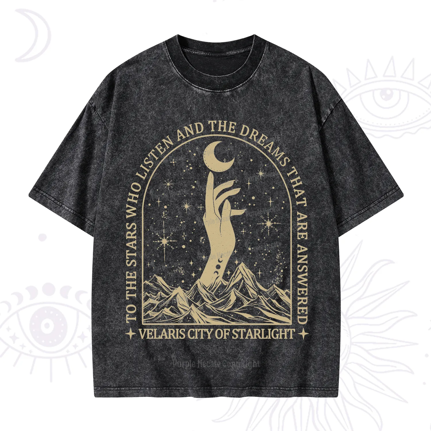 Purplehecate To The Stars Who Listen And The Dreams That Are Answered Washed T-Shirt