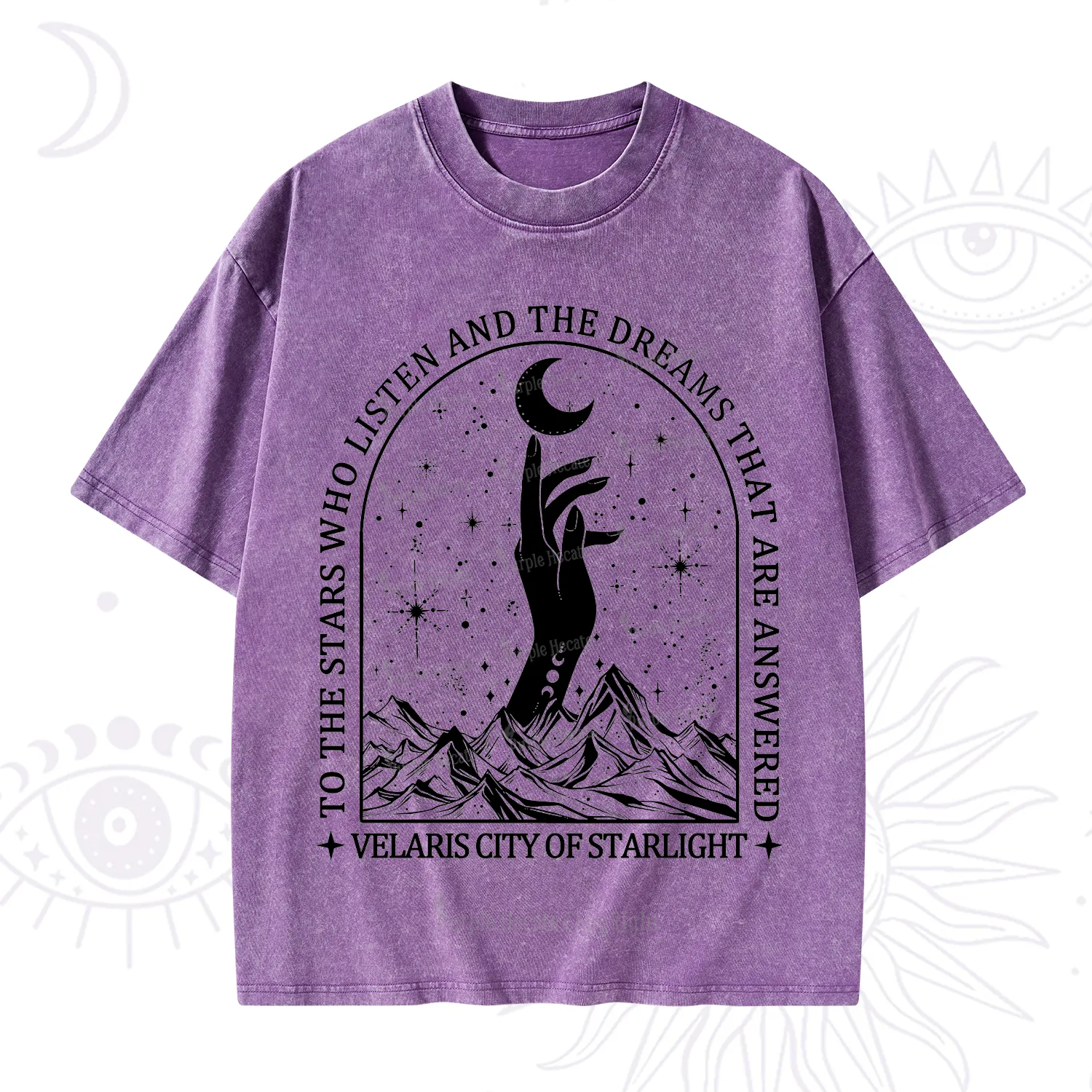 Purplehecate To The Stars Who Listen And The Dreams That Are Answered Washed T-Shirt