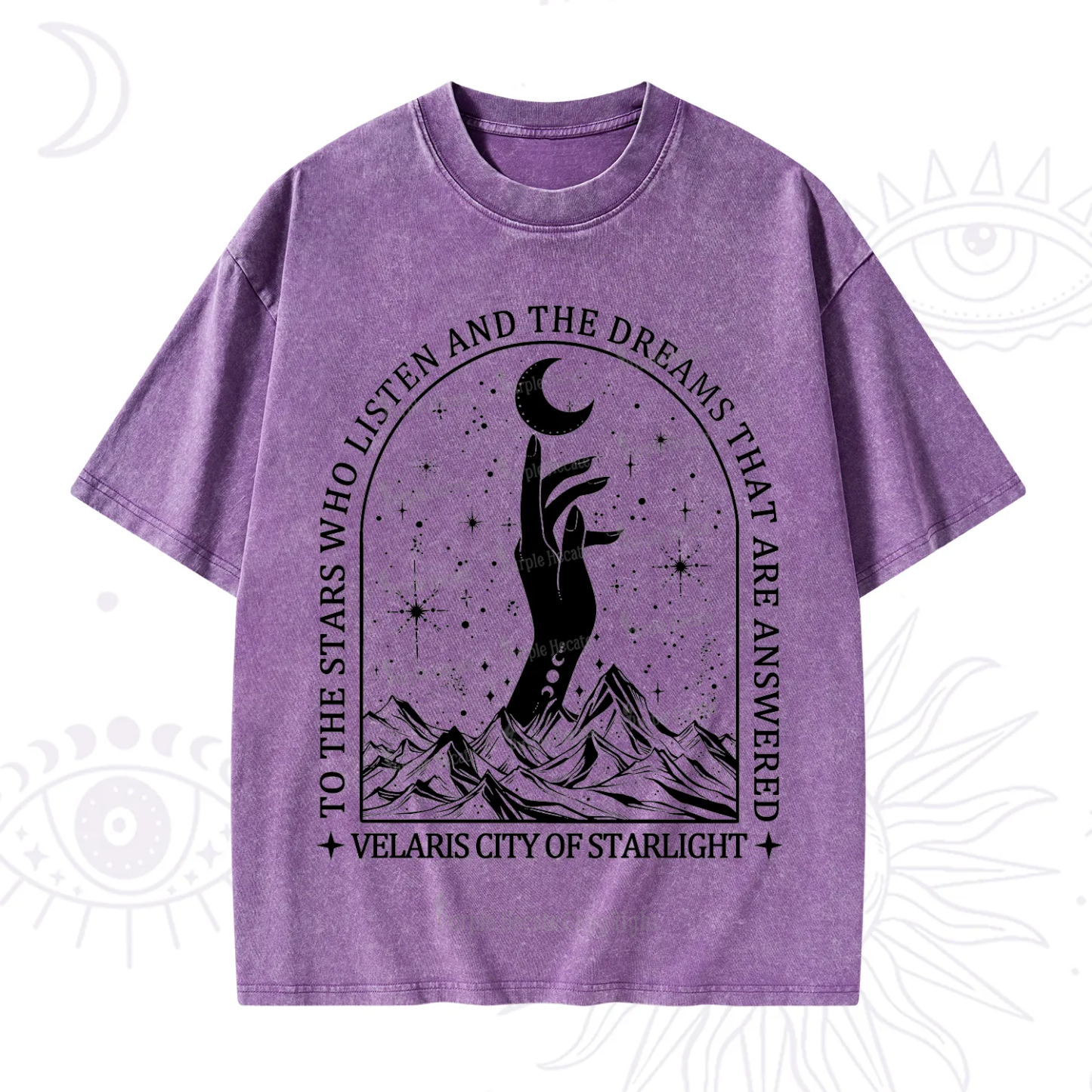 Purplehecate To The Stars Who Listen And The Dreams That Are Answered Washed T-Shirt