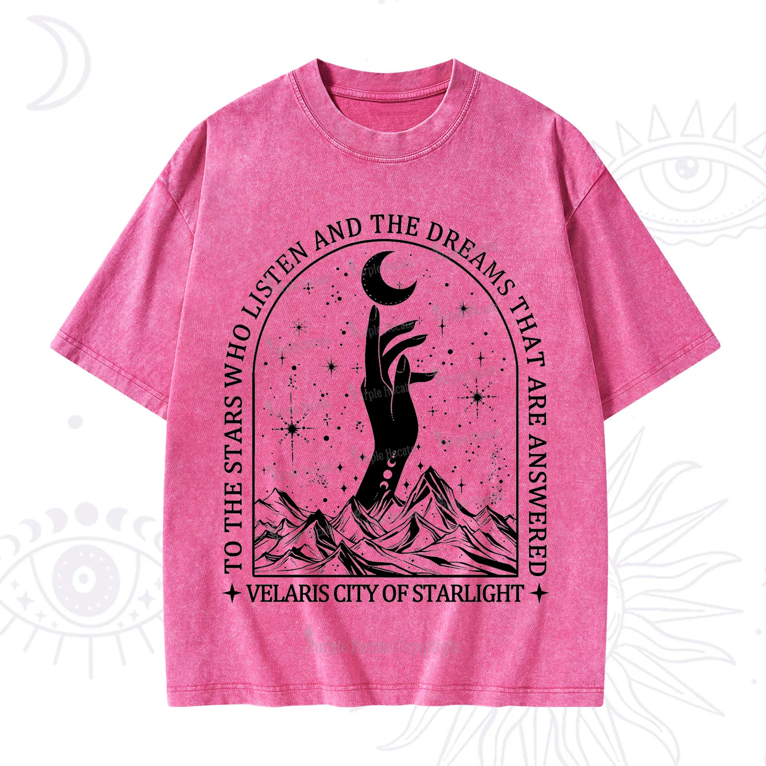 Purplehecate To The Stars Who Listen And The Dreams That Are Answered Washed T-Shirt