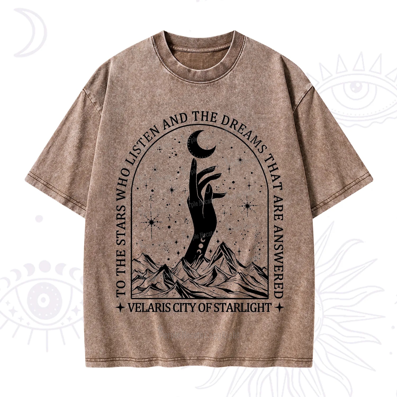 Purplehecate To The Stars Who Listen And The Dreams That Are Answered Washed T-Shirt