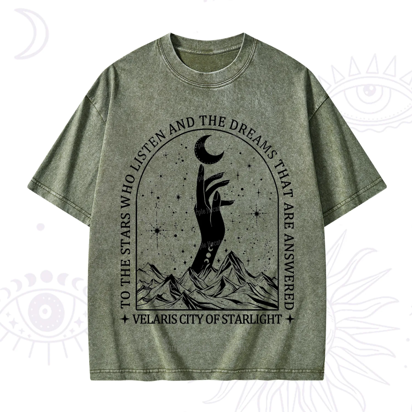 Purplehecate To The Stars Who Listen And The Dreams That Are Answered Washed T-Shirt