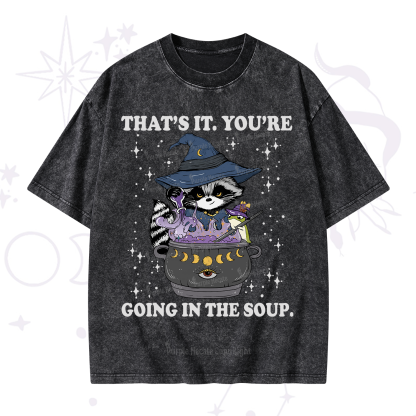 Purplehecate That's It You're Going In The Soup Washed T-Shirt