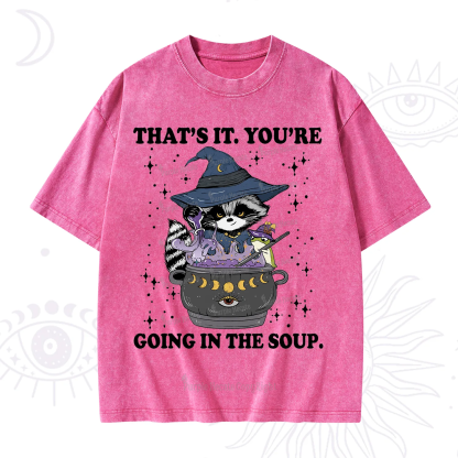 Purplehecate That's It You're Going In The Soup Washed T-Shirt