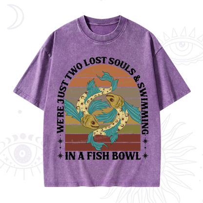Purplehecate We're Just Two Lost Souls Swimming In A Fish Bowl Washed T-Shirt