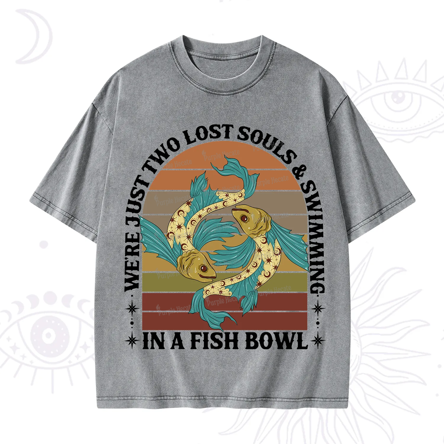 Purplehecate We're Just Two Lost Souls Swimming In A Fish Bowl Washed T-Shirt