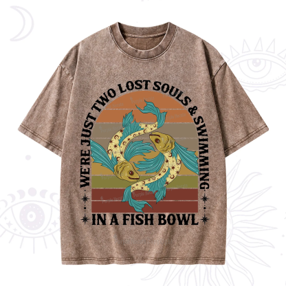Purplehecate We're Just Two Lost Souls Swimming In A Fish Bowl Washed T-Shirt