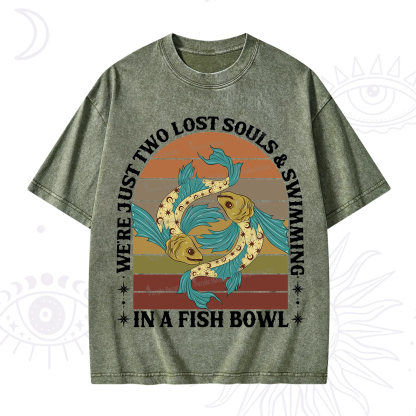 Purplehecate We're Just Two Lost Souls Swimming In A Fish Bowl Washed T-Shirt