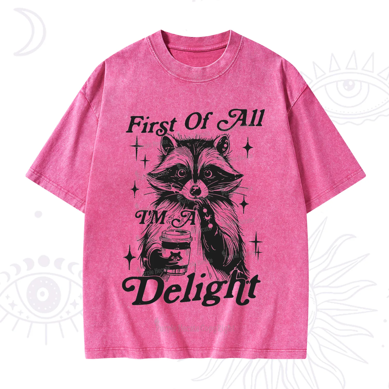 Purplehecate First Of All I'm A Delightful Funny Raccoon Washed T-Shirt