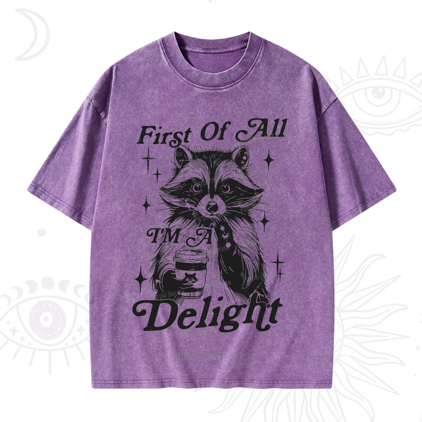 Purplehecate First Of All I'm A Delightful Funny Raccoon Washed T-Shirt