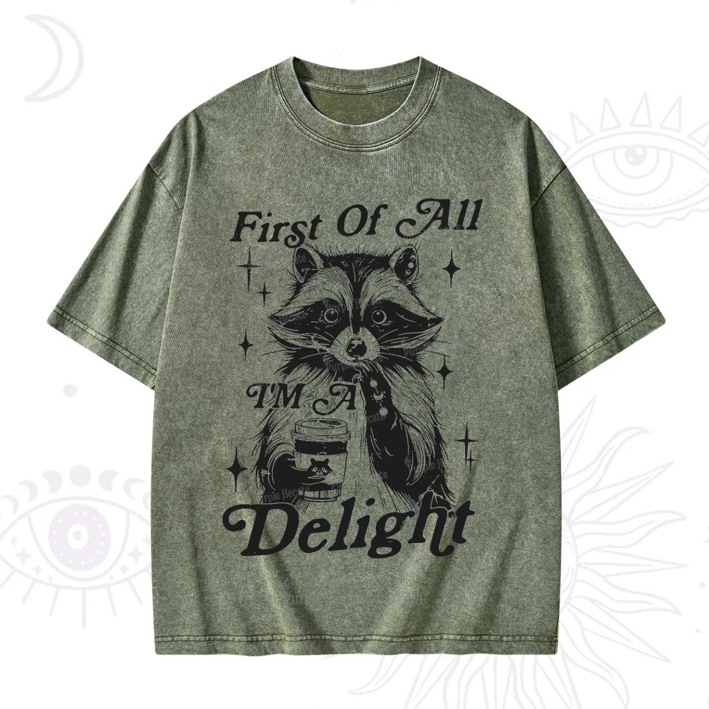 Purplehecate First Of All I'm A Delightful Funny Raccoon Washed T-Shirt