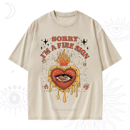 Purplehecate Sorry I'm A Fire Sign Washed T-Shirt