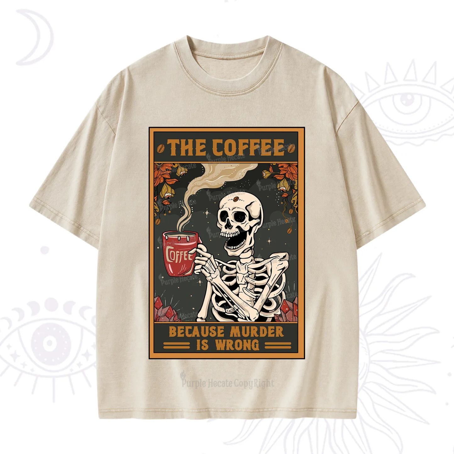 Purplehecate The Coffee Because Murder Is Wrong Oracle Card Washed T-Shirt