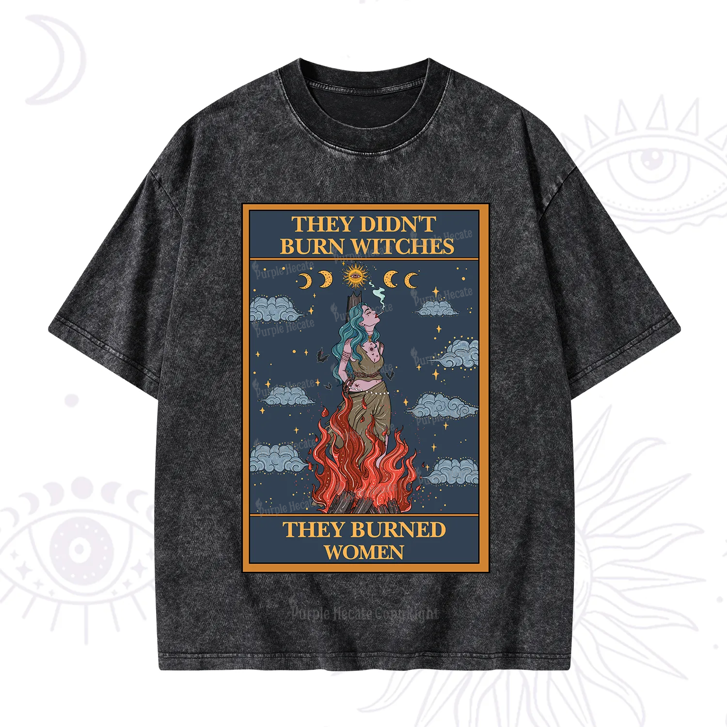 Purplehecate The They Didn't Burn Witches They Burned Women Oracle Card Washed T-Shirt