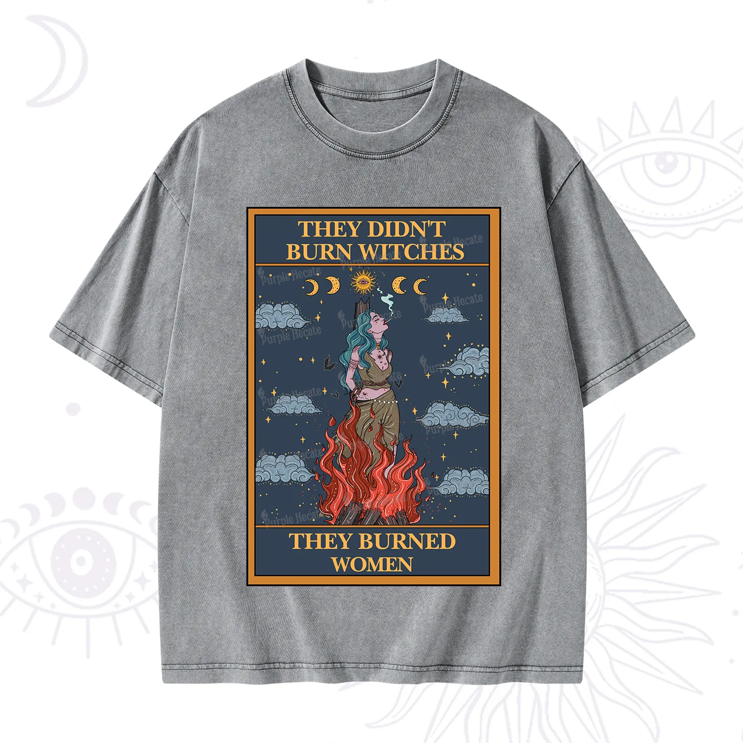 Purplehecate The They Didn't Burn Witches They Burned Women Oracle Card Washed T-Shirt