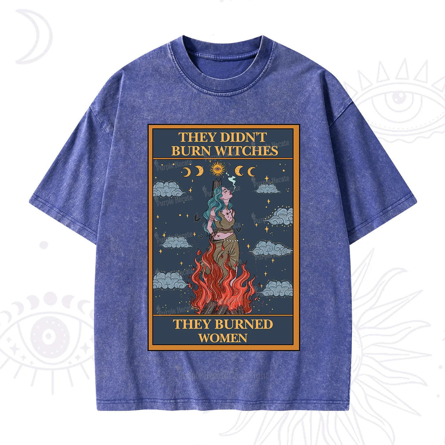 Purplehecate The They Didn't Burn Witches They Burned Women Oracle Card Washed T-Shirt