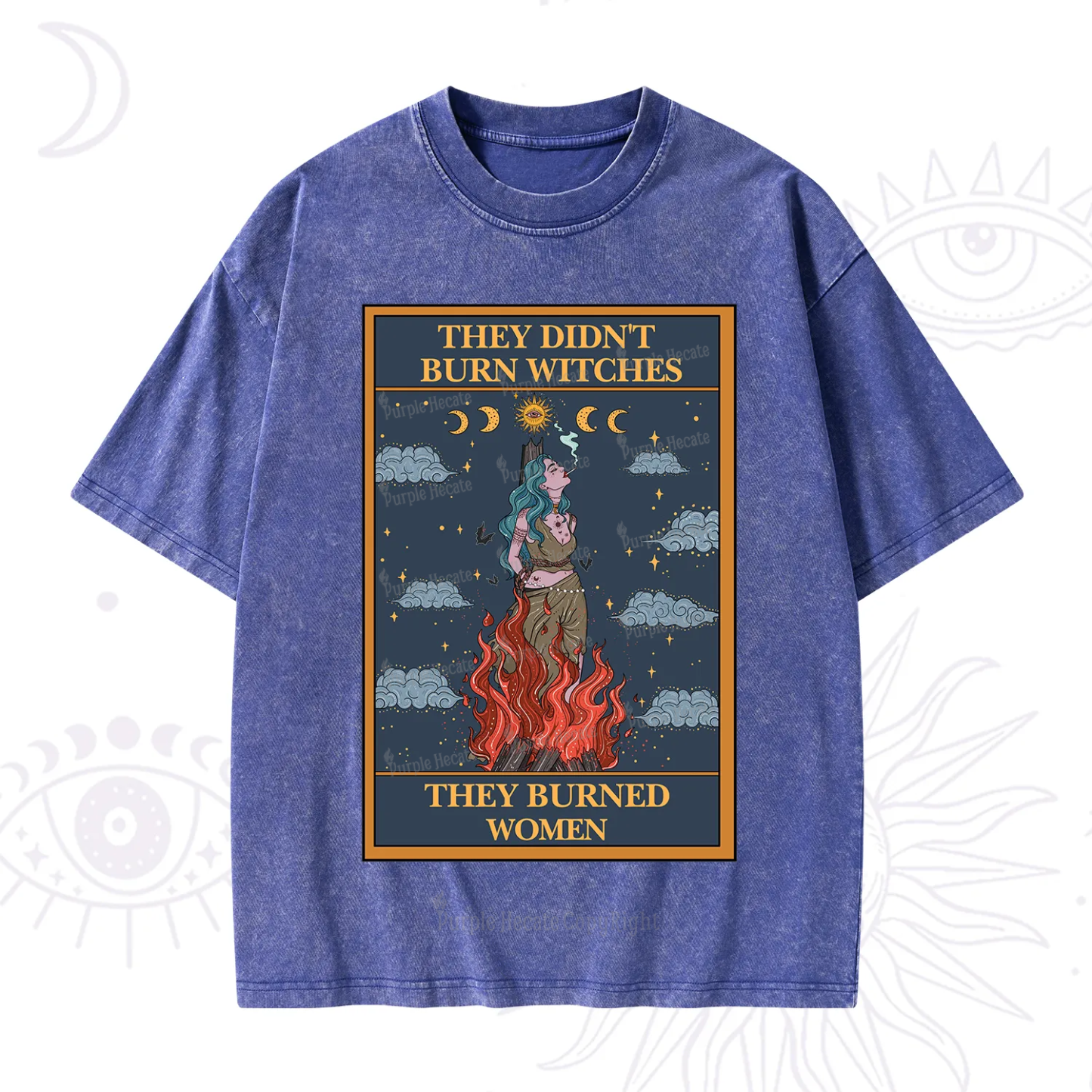Purplehecate The They Didn't Burn Witches They Burned Women Oracle Card Washed T-Shirt