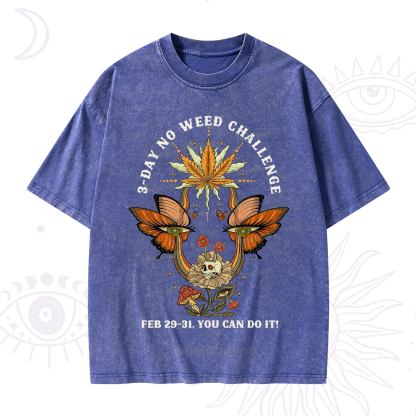 Purplehecate 3 Day No Weed Challenge Washed T-Shirt