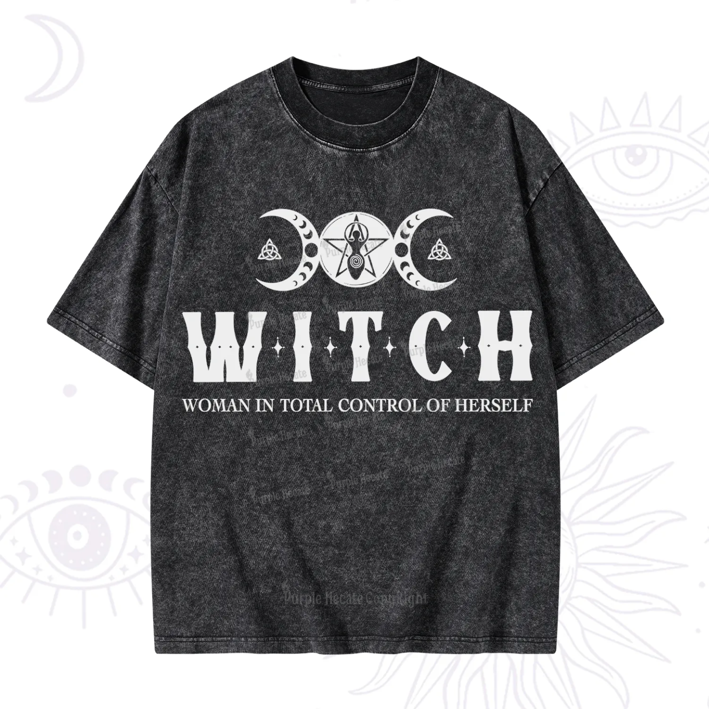 Purplehecate Hecate Woman in Total Control of Herself Washed T-Shirt