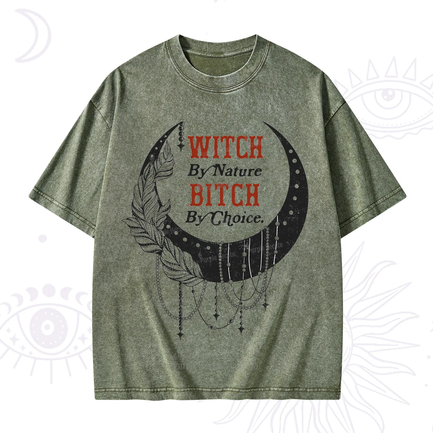 Purplehecate Witch By Nature Bitch By Choice Washed T-Shirt