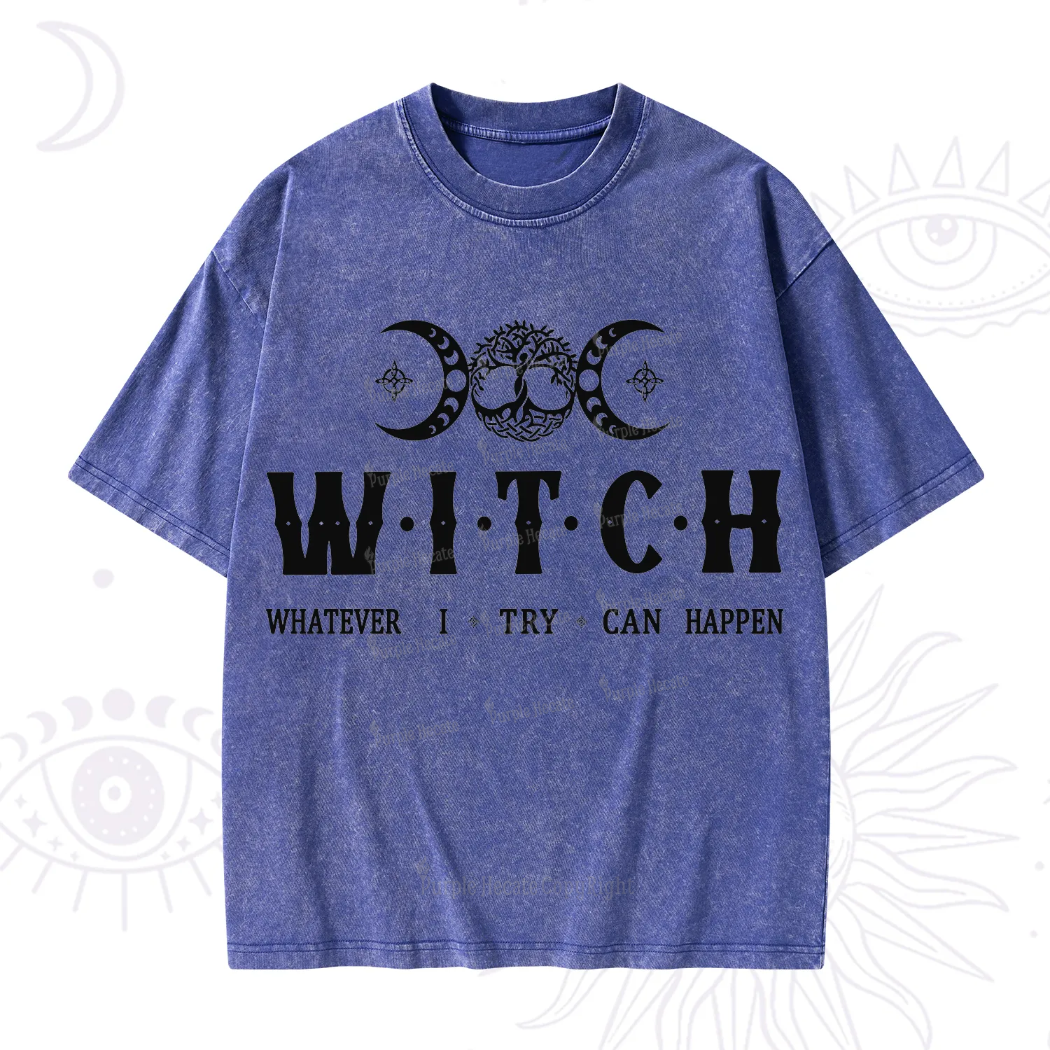 Purplehecate What I Try Can Happen Washed T-Shirt