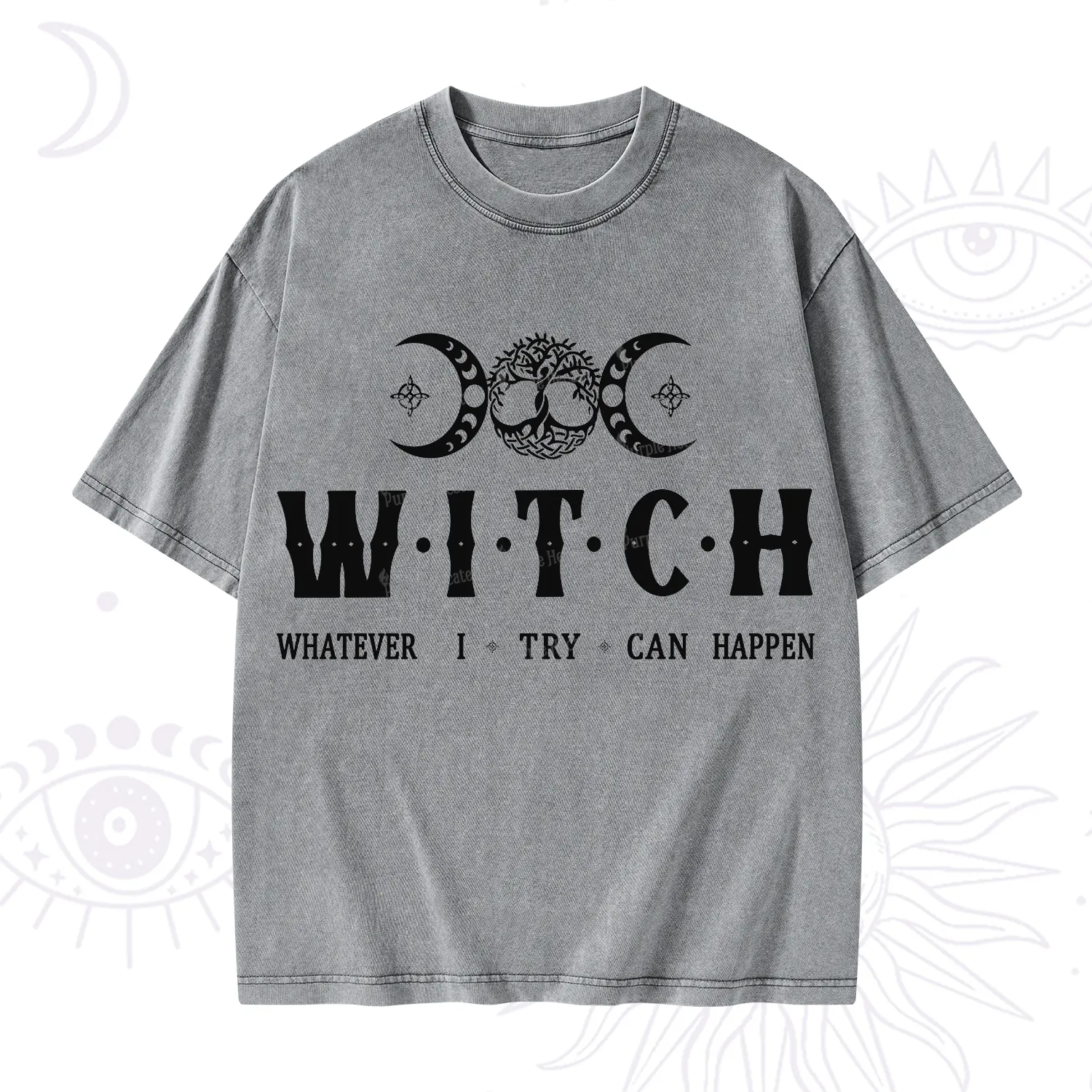 Purplehecate What I Try Can Happen Washed T-Shirt