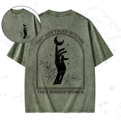 Purplehecate They Didn't Burn Witches They Burned Women Washed T-Shirt