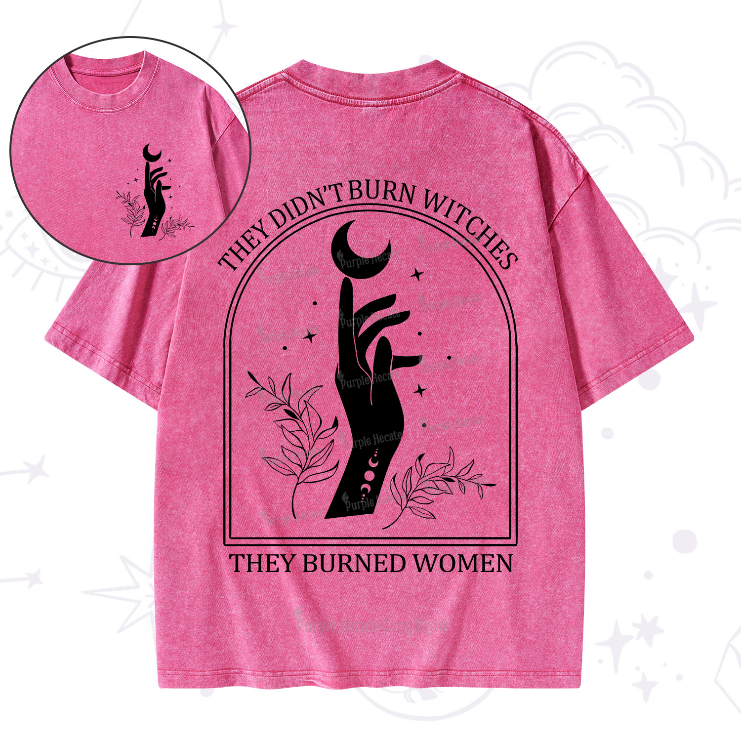 Purplehecate They Didn't Burn Witches They Burned Women Washed T-Shirt