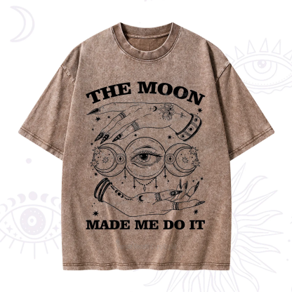 Purplehecate Funny The Moon Made Me Do It Washed T-Shirt