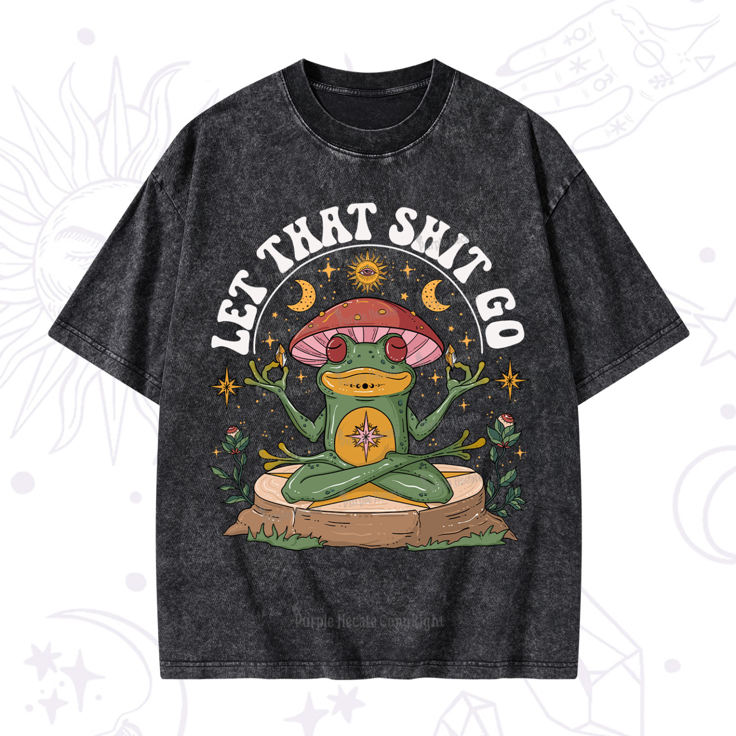 Purplehecate Let That Shit Go Washed T-Shirt