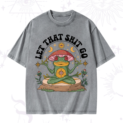 Purplehecate Let That Shit Go Washed T-Shirt