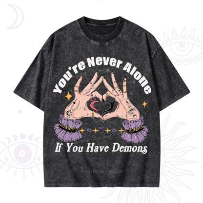 Purplehecate You're Never Alone If You Have Demons Washed T-Shirt