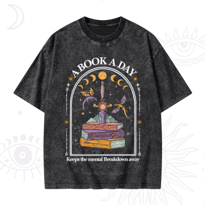 Purplehecate A Book A Day Keeps The Mental Breakdown Away Washed T-Shirt