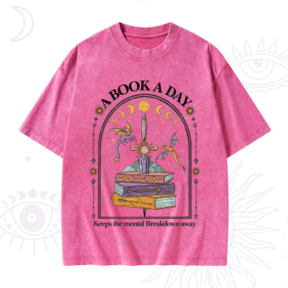 Purplehecate A Book A Day Keeps The Mental Breakdown Away Washed T-Shirt