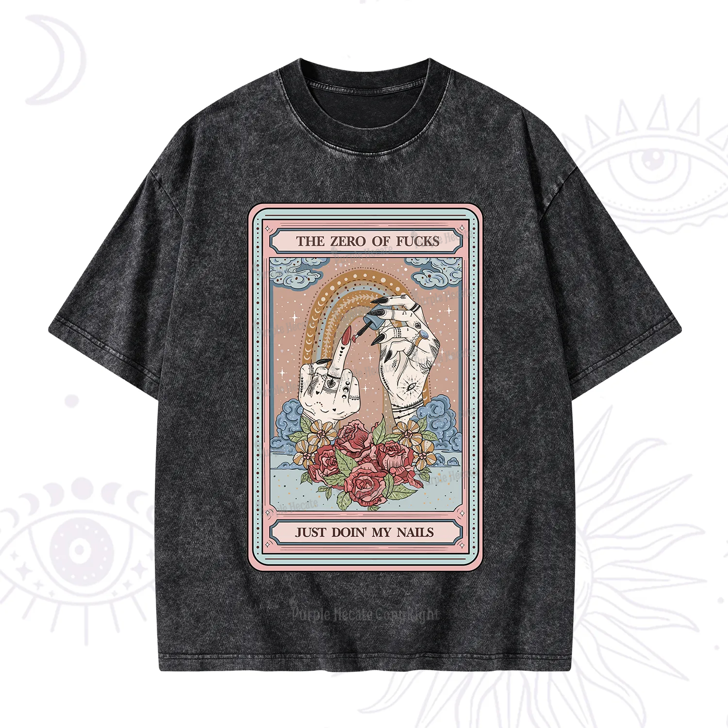 Purplehecate The Zero of Fucks Just Doin' My Nails Tarot Washed T-Shirt