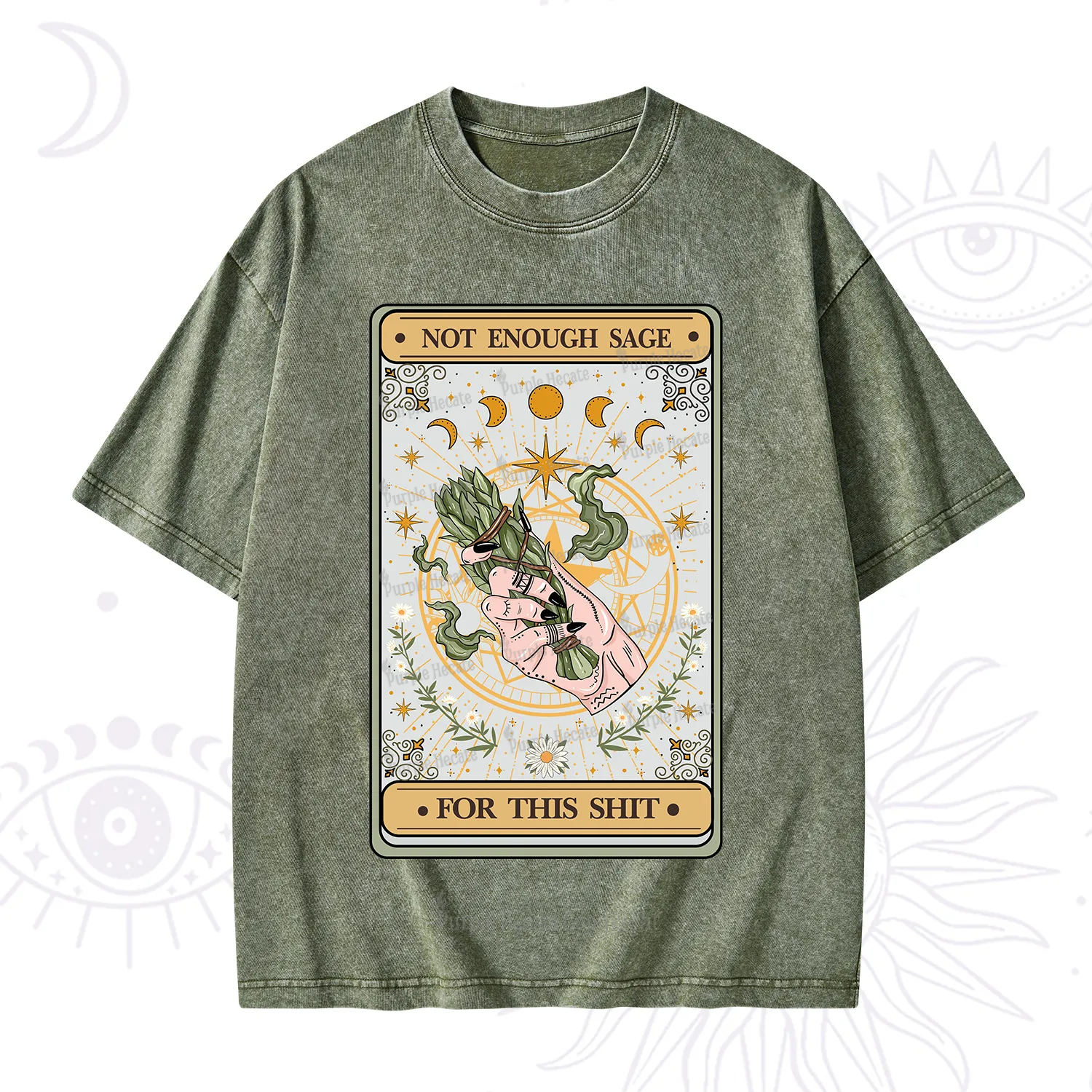 Purplehecate The Not Enough Sage For This Sh*t Tarot Washed T-Shirt