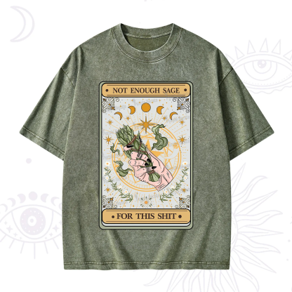 Purplehecate The Not Enough Sage For This Sh*t Tarot Washed T-Shirt